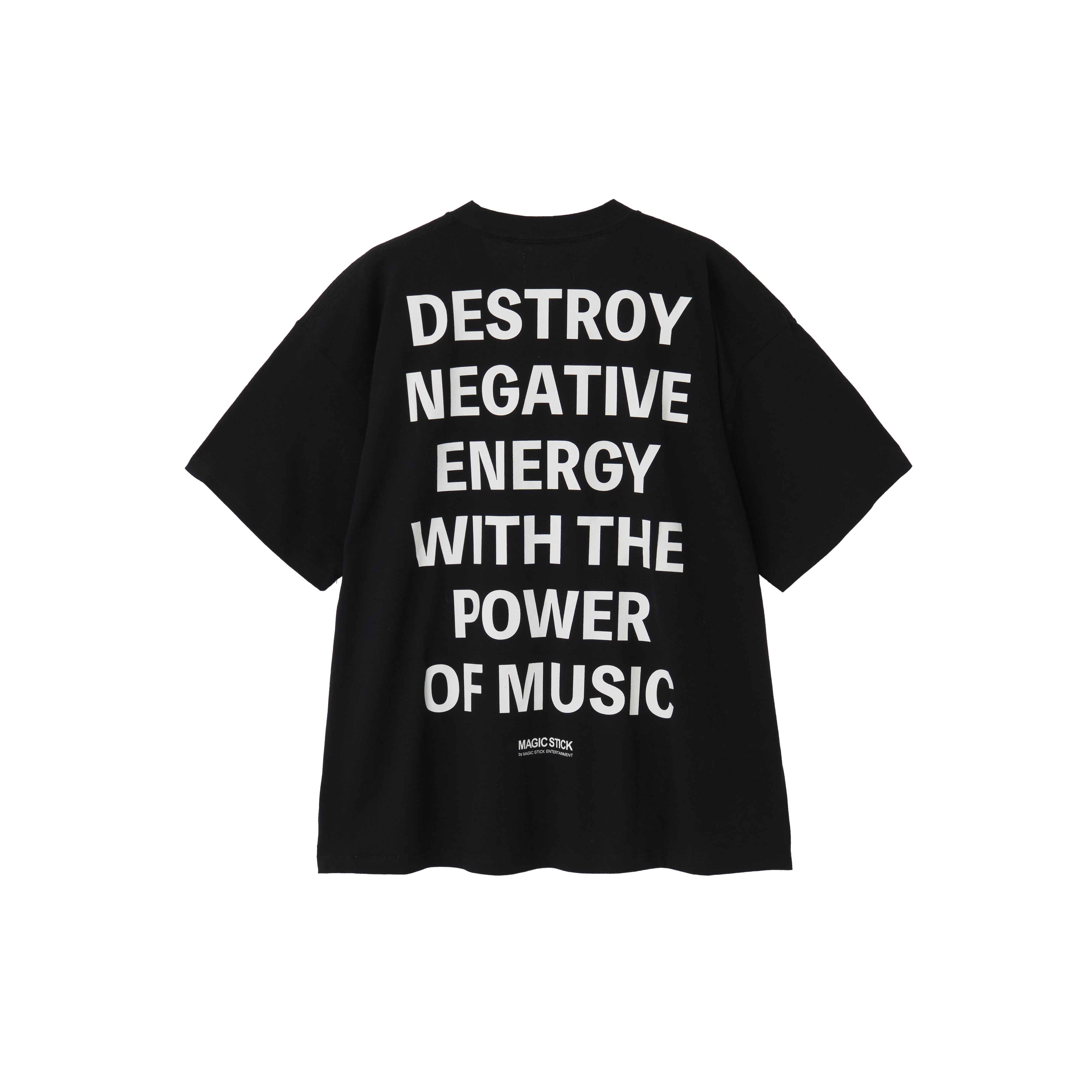 MAGIC STICK / DESTROY NEGATIVE ENERGY TEE