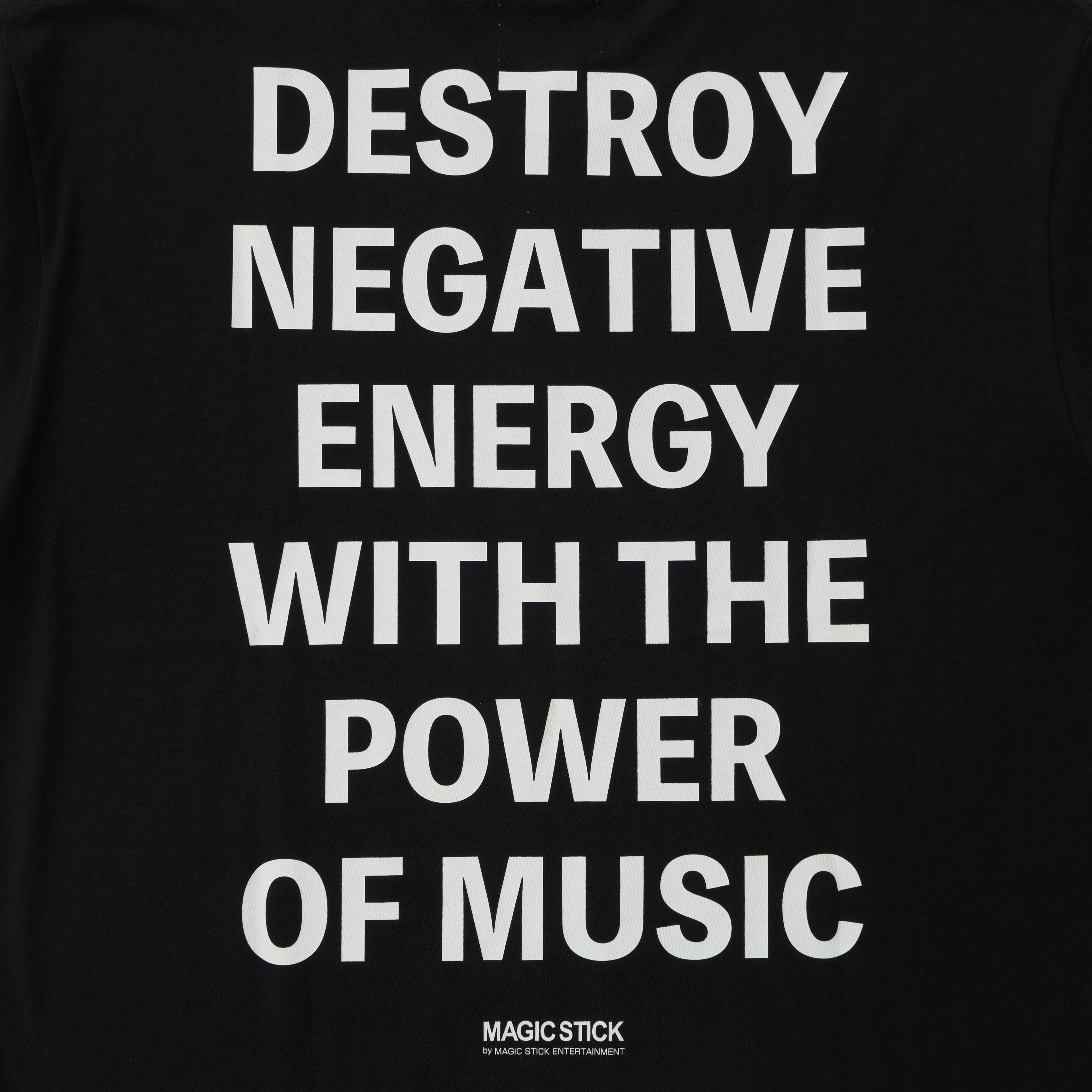 MAGIC STICK / DESTROY NEGATIVE ENERGY TEE